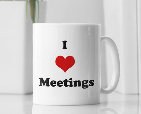 I Heart Meetings Mug | Office Mugs